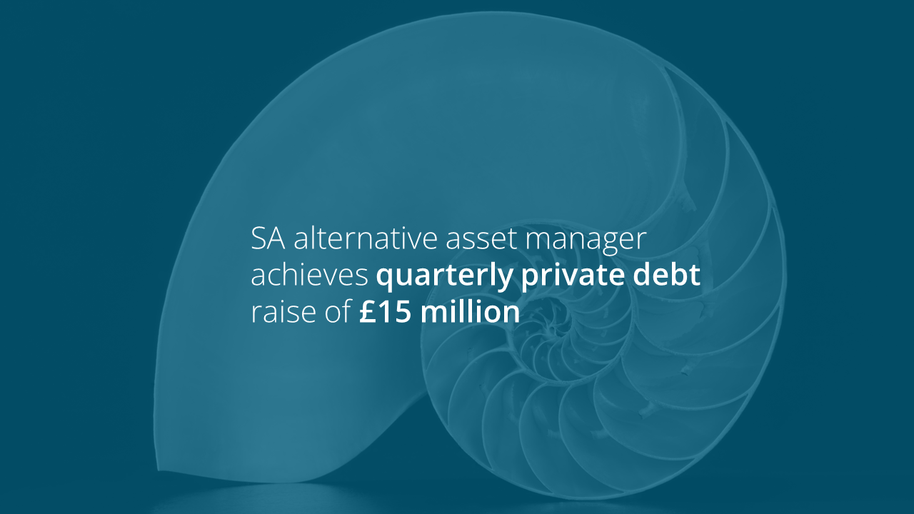 SA alternative asset manager achieves quarterly private debt raise of £15m