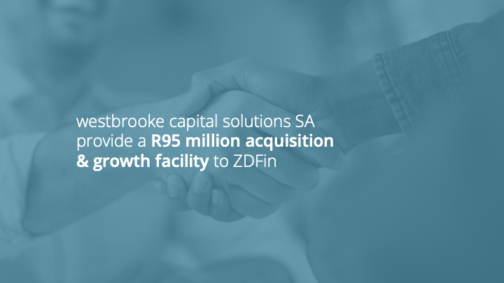 R95 million acquisition & growth facility provided to ZDFin